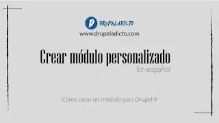 Drupal 9 - Custom module - Crear módulo personalizado