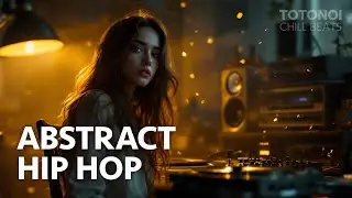 ABSTRACT HIP HOP | DUSTY REFLECTIVE LOOPS &mdash; LATE-NIGHT FOCUS & CREATIVE FLOW MIX