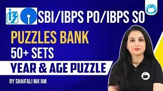 PUZZLES BANK | 50+ Sets | Year & Age Puzzle | SBI PO - IBPS PO - IBPS SO | Reasoning Oliveboard