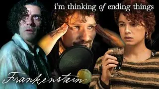 Destiny Reviews Charlie Kaufman's im thinking of ending things & Guillermo del Toro's Frankenstein