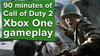 90 minutes of Call of Duty 2 Xbox One gameplay - Eurogamer Wednesdays