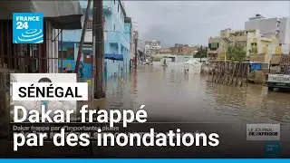 S&eacute;n&eacute;gal : Dakar frapp&eacute; par des inondations &bull; FRANCE 24