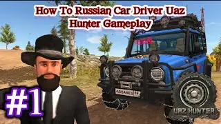 Russian Car Driver UAZ HUNTER | Gameplay walkthrough part-1 (Android, iOS) #1