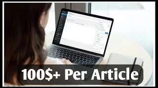 21 Amazing Sites That Will Pay You $100+ Per Article