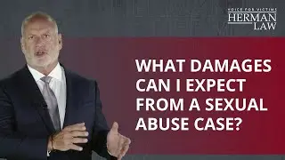What types of damages can I expect from a sexual abuse case? | Herman Law