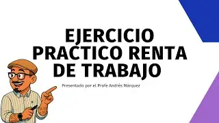 👉 Ejercicio pr&aacute;ctico Renta de Trabajo 2025 + Paso a paso diligenciamiento Formulario 210