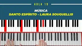Aula 19 - M&uacute;sica Santo Esp&iacute;rito - Laura Souguellis | Teclado | Tutorial