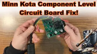 Minn Kota Trolling Motor Repair: Component Level Circuit Board Fix!