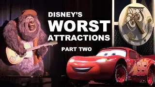 Every Bad Ride at Walt Disney World: PART 2