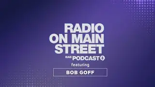 Radio On Main Street featuring Bob Goff, general manager, morning host at Heart of Wisconsin Media