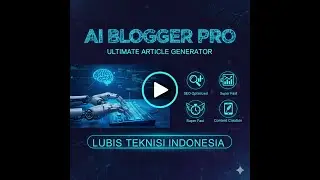 Gak Perlu Nulis Lagi! AI Blogger Pro: Generator Artikel SEO Super Cepat Part 1