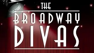 The Broadway Divas - Concert Tour