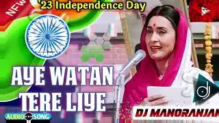 A vatan Tere liye Desh bhakti Geet 26 January 15 August 2026 ka gana DJ official trending video 1080