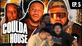 Coulda Been House Episode 5: Back On That BS