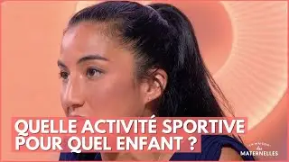Quelle activit&eacute; sportive pour quel enfant ? - La Maison des maternelles #LMDM