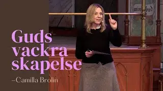 Guds vackra skapelse - Camilla Brolin  2023-03-05