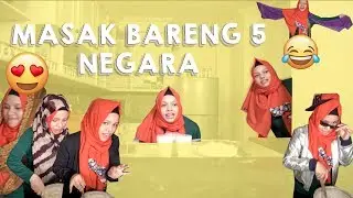 MASAK BARENG 5 NEGARA | SAJIDAH HALILINTAR COOKING STYLE | BUBUR SUMSUM