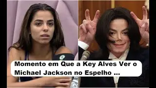 Key Alves BBB 23, V&ecirc; o Michael Jackson no Espelho do quarto /// BBB23