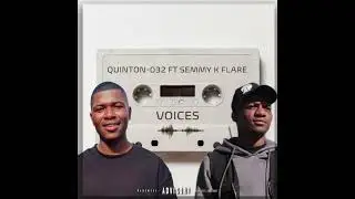 QUINTON_032 ft SEMMY K FLARE (VOICES)