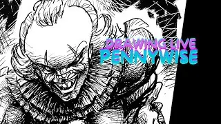 Drawing live - PENNYWISE