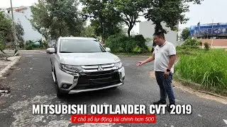 Thực dụng bền bĩ 7 chổ | Mitsubishi Outlander CVT 2019 hợp lý anh em ơi #datchannel