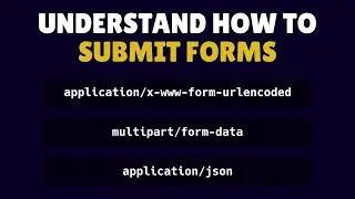 Understand How to Submit Forms