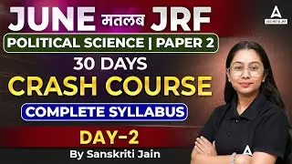 UGC Net June 2023 I UGC Net Political Science Paper - 2 I Crash Course Day-2