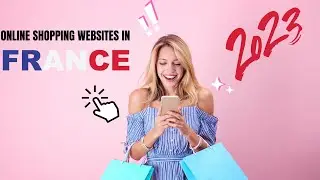 Top Best Online Shopping Websites in France 2023