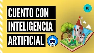 Como crear un cuento con Inteligencia Artificial/ Tutorial CUENTI.TO