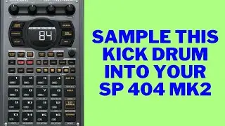 Sample this Kick Drum one shot into your SP404 MK2
