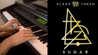 Sleep Token - Sugar (Piano Cover) + Sheet Music