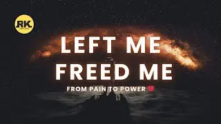 Left Me Freed Me &ndash; Sad Uplifting EDM Song | Heartbreak to Healing Journey by Raman Kumar