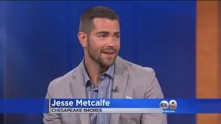 Actor Jesse Metcalfe Talks About Role In &lsquo;Chesapeake Shores&rsquo;
