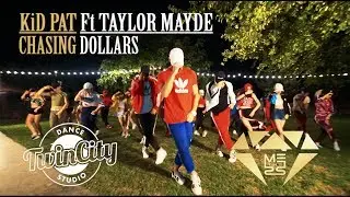 KiD PAT - CHASiNG DOLLARS Ft Taylor Mayde/ Twincity & Mess Collaboration