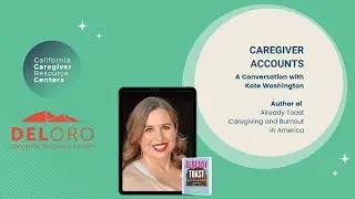 Caregiver Accounts: A Conversation with Kate Washington