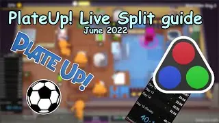 PlateUp! Базовое руководство по скоростному прохождению (настройка LiveSplit)