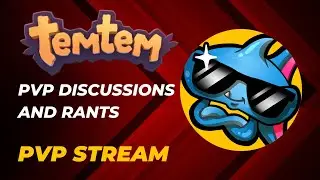 PvP, Discussions, and Rants (Temtem 1.5.2)
