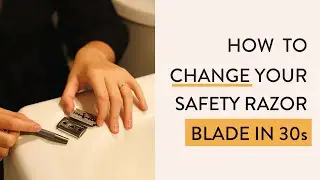 How to Change Safety Razor Blade SUPER EASY!