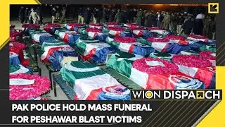 WION Dispatch: Pak Police hold mass funeral for Peshawar blast victims | World News | English News