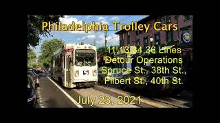 Philadelphia Trolley Cars   Diversion Route   Spruce St , 38th St , Filbert St , 40th St  July 23, 2