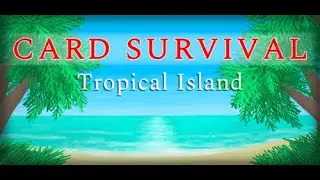 Card Survival Tropical Island Ep1