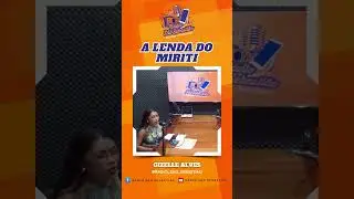 Lenda do Miriti - parte 01