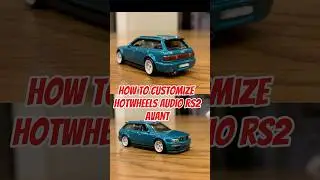 How to CUSTOMIZE HOTWHEELS AUDI RS2 AVANT🔥#hotwheels #car #diy #custom #diecast #cars #audi #jdm