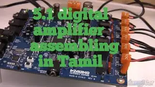 How to assemble 5.1 digital amplifier in tamil