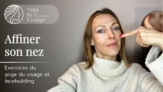 MARATHON DU PRINTEMPS | Affiner son nez | Yoga du Visage | Facebuilding