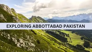 Tour De Abbottabad | Hazara Division | Hazara Motarway | Beautiful Landscape | North Pakistan