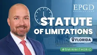 How the STATUTE OF LIMITATIONS works on LOANS in Florida | EPGD Business Law #5MinutesWithEric