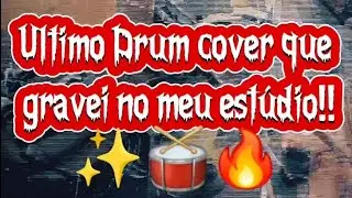 Último drum cover gravado no meu antigo estúdio. Gratidão por tudo que vivi aqui!!