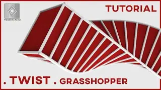 Grasshopper Tutorial (Twist)