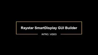 Raystar Smart Display [GUI Builder User Guide] 8. How to check my module's software version